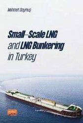 Small-Scale LNG and LNG Bunkering in Turkey - Nobel Bilimsel