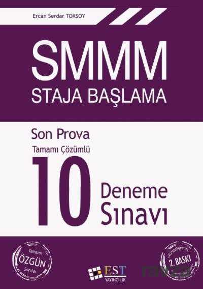 SMM Staja Başlama Tamamı Çözümlü 10 Deneme Sınavı - Est Yayıncılık