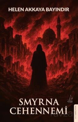 Smyrna Cehennemi - 1