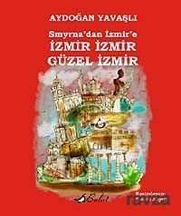 Smyrna'dan İzmir'e İzmir İzmir Güzel İzmir - 1