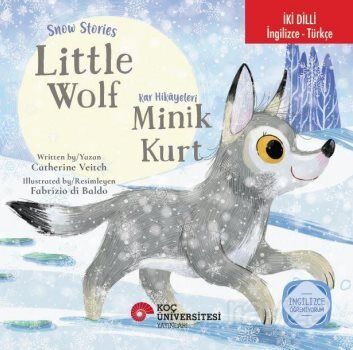 Snow Stories - Little Wolf / Kar Hikayeleri - Minik Kurt İngilizce Öğreniyorum (İki Dilli: İngilizce - 1