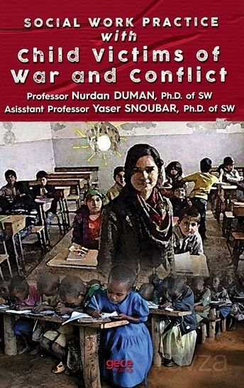 Social Work Practice With Child Victims Of War And Conflict - Gece Kitaplığı