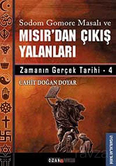 Sodom Gomere Masalı ve Mısır'dan Çıkış Yalanları - Ozan Yayıncılık