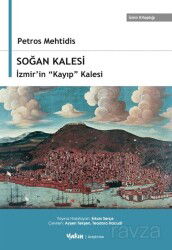 Soğan Kalesi, İzmir'in 