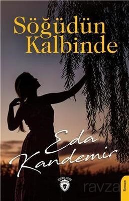 Söğüdün Kalbinde - 1