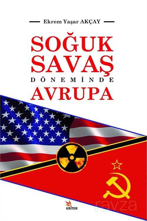 Soğuk Savaş Döneminde Avrupa - Kriter Basım Yayın Dağıtım