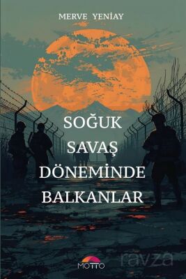 Soğuk Savaş Döneminde Balkanlar - 1