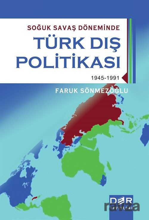 Soğuk Savaş Döneminde Türk Dış Politikası - 1