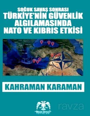 Soğuk Savaş Sonrası Türkiye'nin Güvenlik Algılamasında Nato ve Kibris Etkisi - 1