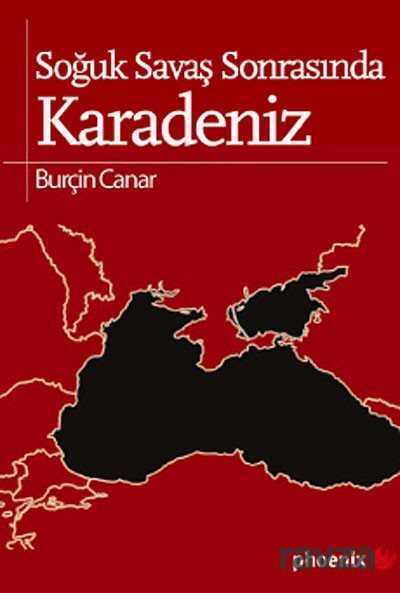 Soğuk Savaş Sonrasında Karadeniz - Siyasal Yayın Grubu - Kampanya