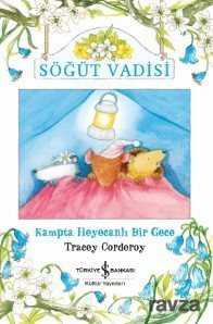 Söğüt Vadisi Kampta Heyecanlı Bir Gece - İş Bankası Yayınları