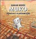 Sokak Kedisi Muko Dünyayı Kurtarıyor (3-6 Yaş) - 1