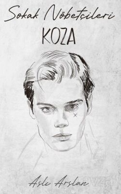 Sokak Nöbetçileri: Koza Sarca - 1