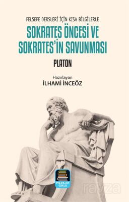 Sokrates Öncesi ve Sokrates'in Savunması - 1