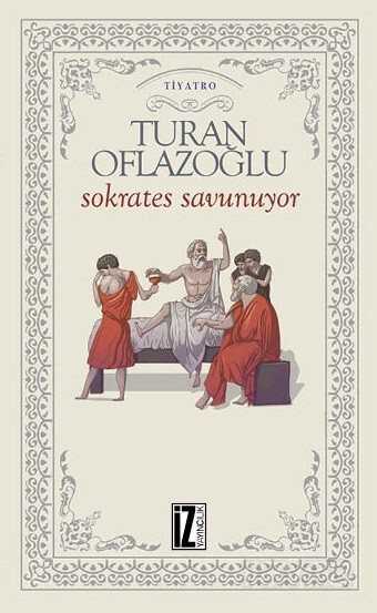 Sokrates Savunuyor - İz Yayıncılık