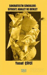 Sokrates'in Sinekleri: Siyaset, Adalet ve Devlet - Sayda Yayıncılık