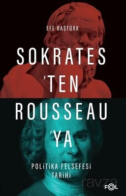 Sokrates'ten Rousseau'ya Politika Felsefesi Tarihi - 1