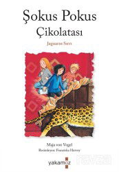 Şokus Pokus Çikolatası - Yakamoz Yayıncılık