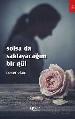 Solsa da Saklayacağım Bir Gül - 1