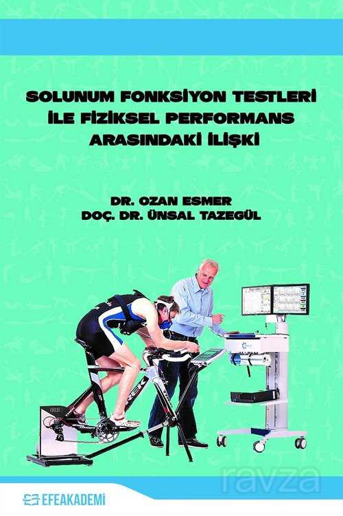 Solunum Fonksiyon Testleri İle Fiziksel Performans Arasındaki İlişki - 1