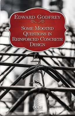 Some Mooted Questions In Reinforced Concrete Design - 1