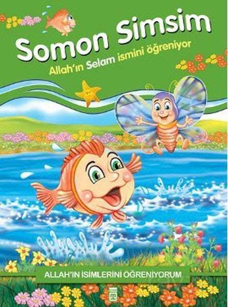 Somon Simsim Allah'ın Selam İsmini Öğreniyor - Allah'ın İsimlerini Öğreniyorum 1 - Timaş Çocuk Yayınları