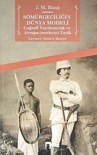 Sömürgeciliğin Dünya Modeli - Dergah Yayınları