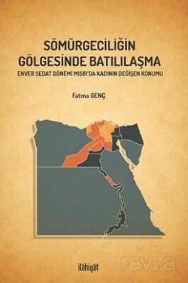 Sömürgeciliğin Gölgesinde Batılılaşma - 1