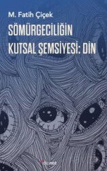 Sömürgeciliğin Kutsal Şemsiyesi Din - Dipnot Yayınları