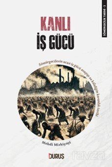 Sömürgecilik Tarihi 3: Kanlı İş Gücü - 1