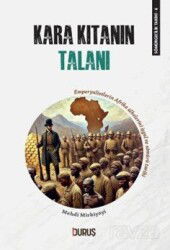 Sömürgecilik Tarihi 6 : Kara Kıtanın Talanı - Duruş