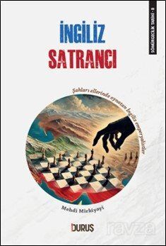 Sömürgecilik Tarihi 8: İngiliz Satrancı - 1