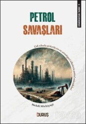 Sömürgecilik Tarihi 9: Petrol Savaşları - Duruş