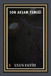 Son Akşam Yemeği - Cinius Yayınları