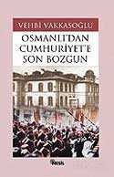 Son Bozgun / Osmanlı'dan Cumhuriyet'e - Nesil Yayınları