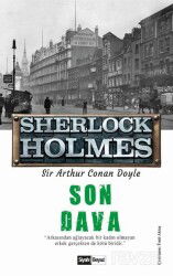 Son Dava - Sherlock Holmes - Siyah Beyaz Yayınları