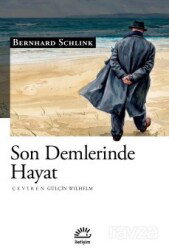 Son Demlerinde Hayat - İletişim Yayınları
