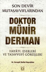 Son Devir Mutasavvıflarından Doktor Münir Derman Hayatı, Eserleri ve Tasavvufi Görüşleri - Kökler Derneği Yayınları