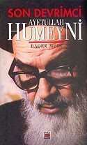 Son Devrimci: Ayetullah Humeyni - Elips Kitap