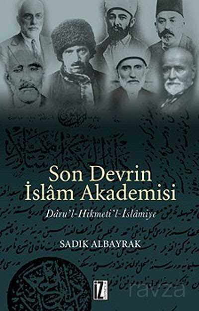 Son Devrin İslam Akademisi - İz Yayıncılık