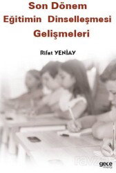 Son Dönem Eğitimin Dinselleşmesi Gelişmeleri - Gece Kitaplığı