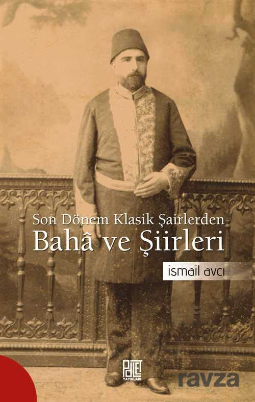 Son Dönem Klasik Şairlerden Baha ve Şiirleri - 1