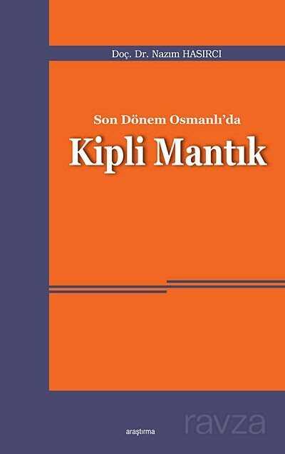 Son Dönem Osmanlı'da Kipli Mantık - Araştırma Yayınları (Ankara)