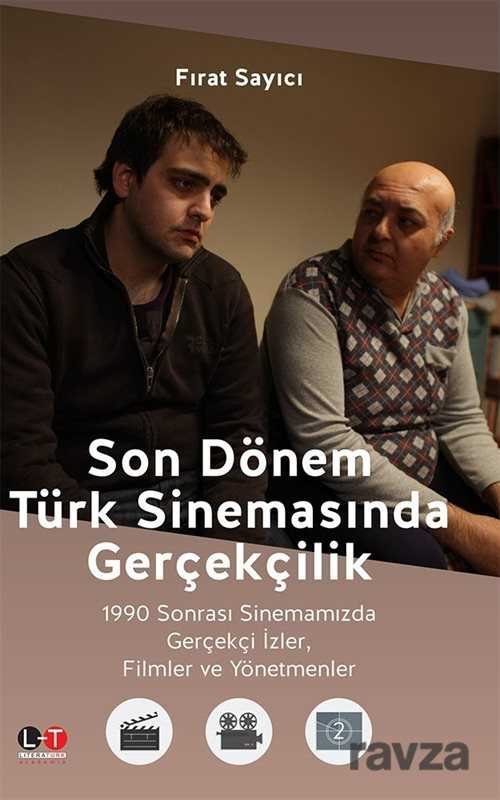 Son Dönem Türk Sinemasında Gerçekçilik - 1
