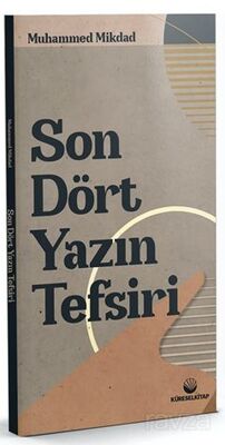 Son Dört Yazın Tefsiri - 1