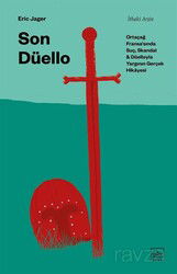 Son Düello: Ortaçağ Fransa'sında Suç, Skandal ve Düelloyla Yargının Gerçek Hikayesi - İthaki Yayınları