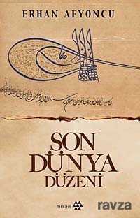 Son Dünya Düzeni - Yeditepe Yayınevi