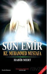 Son Emir Hz. Muhammed Mustafa - İmam Rıza Dergahı Yayınları