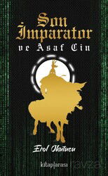 Son İmparator ve Asaf Cin - Kitaparası Yayınları