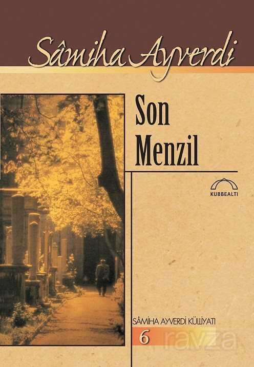 Son Menzil - Kubbealtı Neşriyat